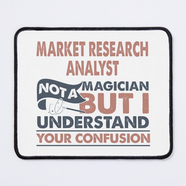 Item preview, Market Research Analyst Not A M designed and sold by Mmmm3344.