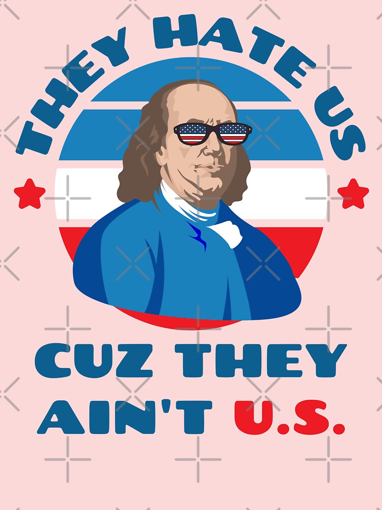  They Hate Us Cuz They Ain't Us Funny 4th of July T-Shirt :  Clothing, Shoes & Jewelry