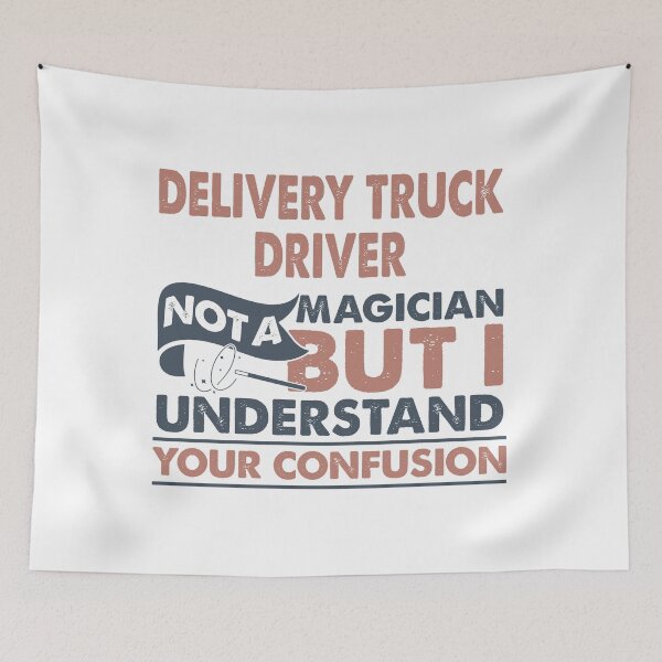 Item preview, Delivery Truck Driver Not A Magician But I Understand  designed and sold by Mmmm3344.