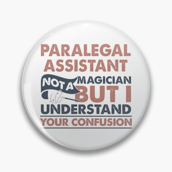 Item preview, Paralegal Assistant Not A Magician But I Understand Your Confusion designed and sold by Mmmm3344.