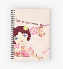 Hold on to Your Dreams Spiral Notebook