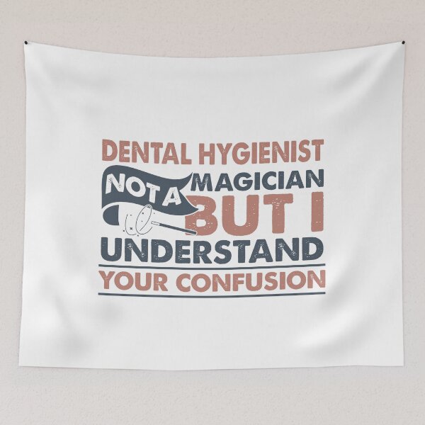 Item preview, Dental Hygienist Not A Magician But I Understand Your Confusion designed and sold by Mmmm3344.