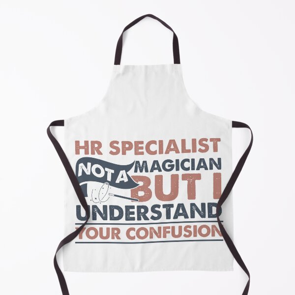 Item preview, HR Specialist Not A Magician But I Understand Your Confusion designed and sold by Mmmm3344.
