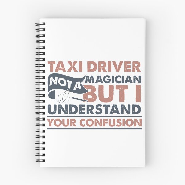 Item preview, Taxi Driver Not A Magician But I Understand Your Confusion designed and sold by Mmmm3344.
