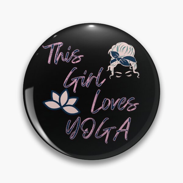 Item preview, This Girl Loves Yoga, Yoga Girls , Yoga Woman  designed and sold by Rally-Girl.