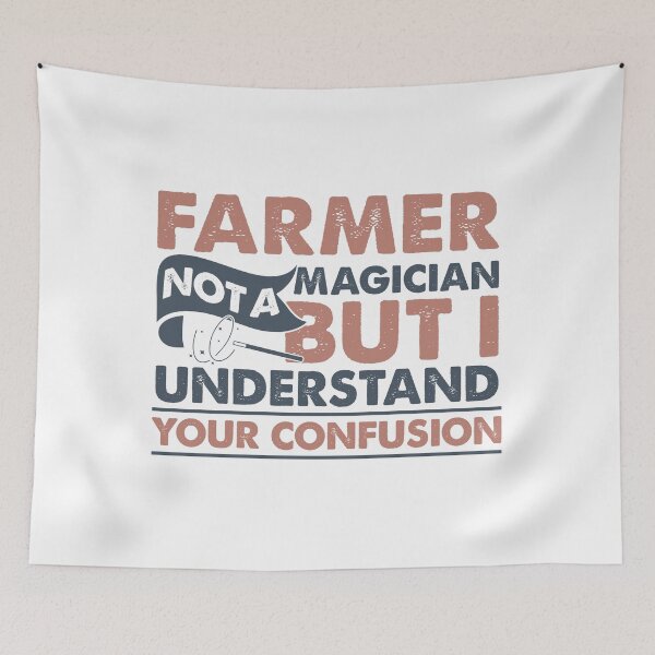 Item preview, Farmer Not A Magician But I Understand Your Confusion designed and sold by Mmmm3344.
