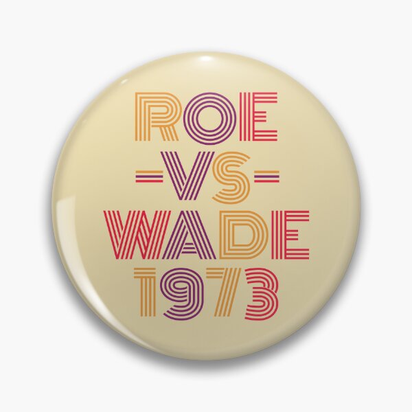 Item preview, Roe vs Wade 1973 Pro Choice Women's Rights Feminist Retro designed and sold by GravitiTees.