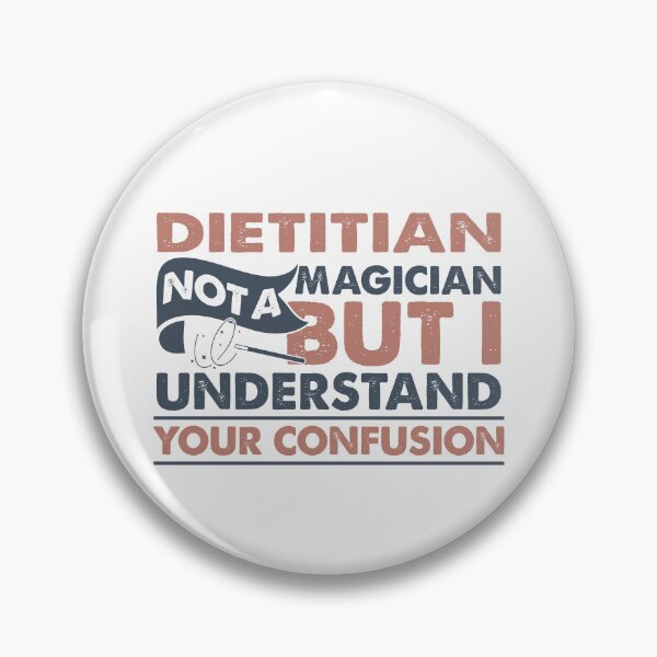 Item preview, Dietitian Not A Magician But I Understand Your Confusion designed and sold by Mmmm3344.