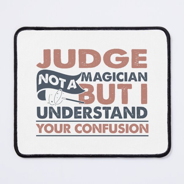 Item preview, Judge Not A Magician But I Understand Your Confusion designed and sold by Mmmm3344.
