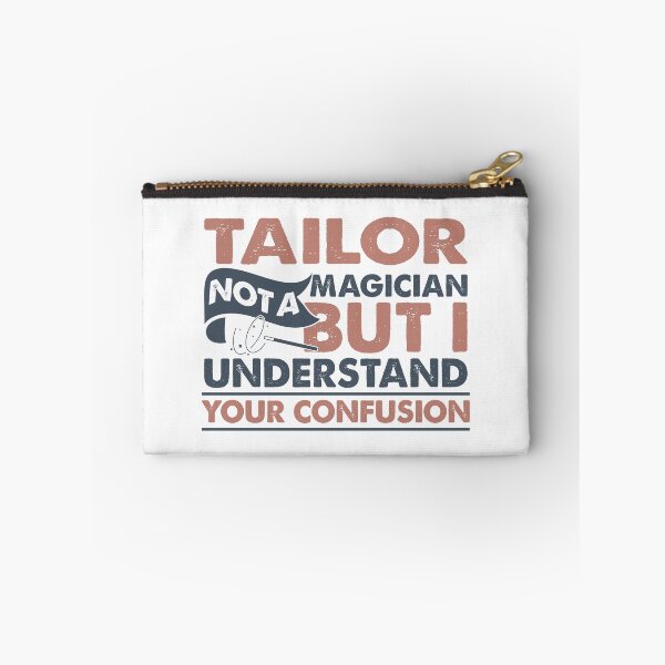 Item preview, Tailor Not A Magician But I Understand Your Confusion designed and sold by Mmmm3344.