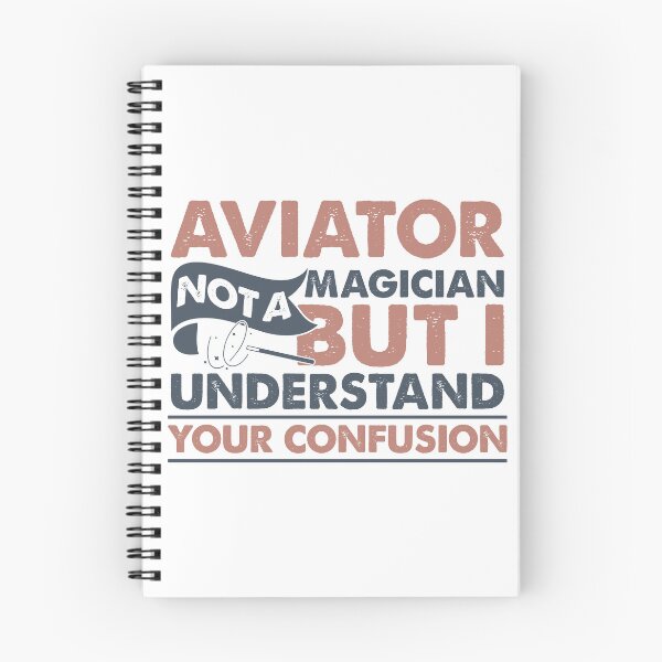 Item preview, Aviator Not A Magician But I Understand Your Confusion designed and sold by Mmmm3344.