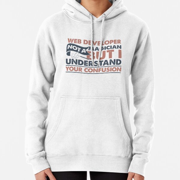 Item preview, Web Developer Not A Magician But I Understand Your Confusion designed and sold by Mmmm3344.
