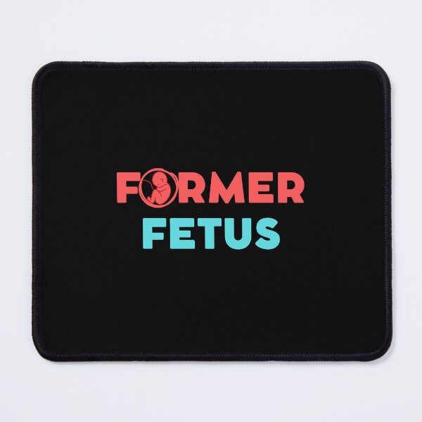Item preview, FORMER FETUS PRO LIFE DESIGN designed and sold by appareltolove.