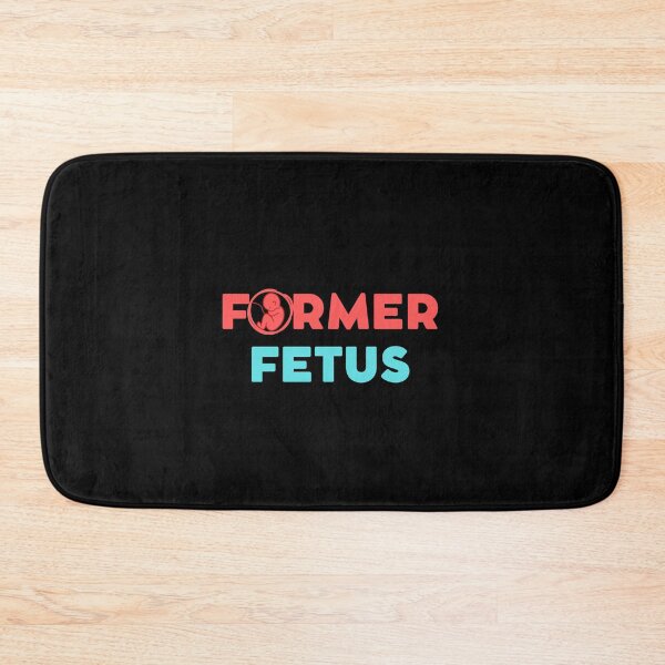 Item preview, FORMER FETUS PRO LIFE DESIGN designed and sold by appareltolove.