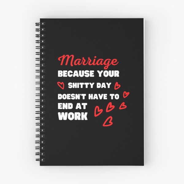 Item preview, MARRIAGE, BECAUSE YOUR SHITTY DAY DOESN'T HAVE TO END AT WORK designed and sold by appareltolove.
