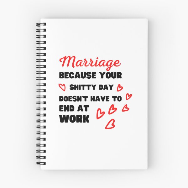 Item preview, MARRIAGE, BECAUSE YOUR SHITTY DAY DOESN'T HAVE TO END AT WORK designed and sold by appareltolove.