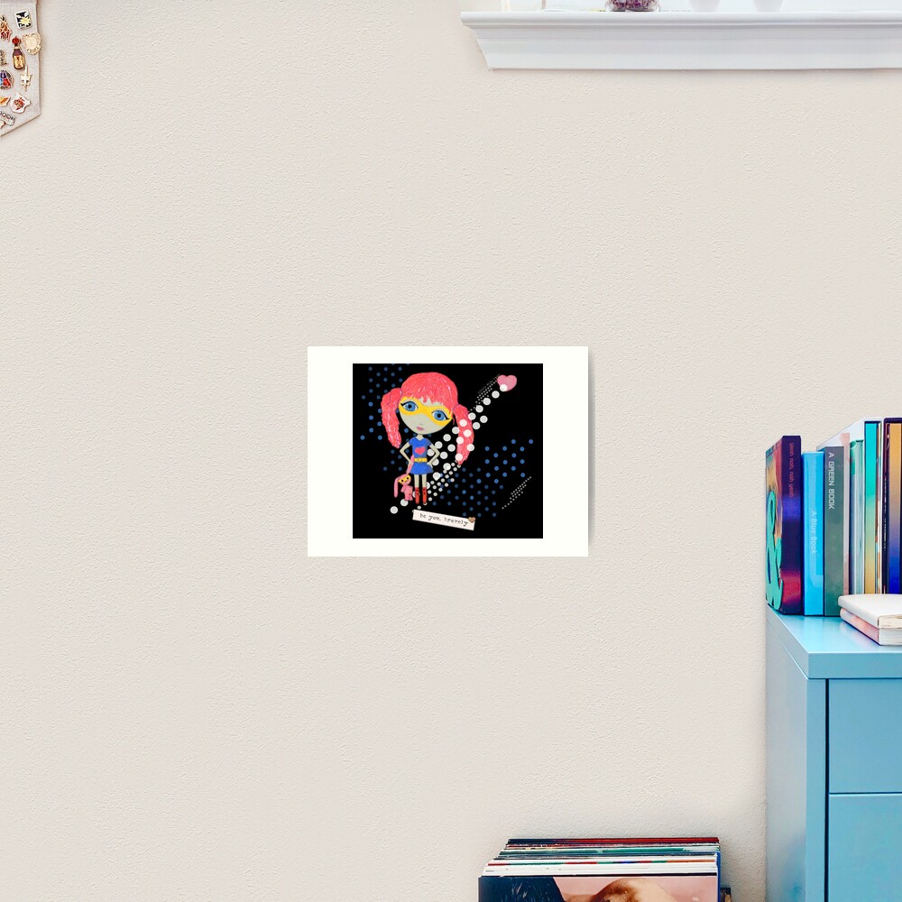 Be Your Own Superhero Art Print