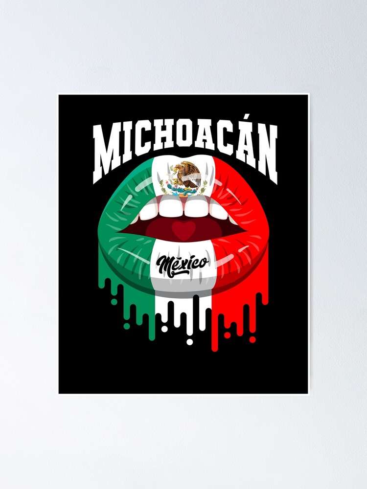 "Lips Kiss Michoacan de Mexico Flag" Poster for Sale by Fr33m4n1111