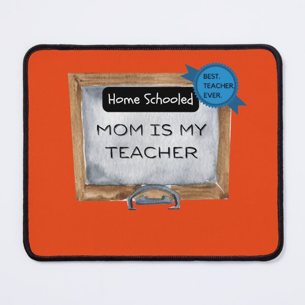 Item preview, Home Schooling. Best Teacher Ever. Just the design for your favorite teacher at home. Mom.  designed and sold by tranquilbeach.