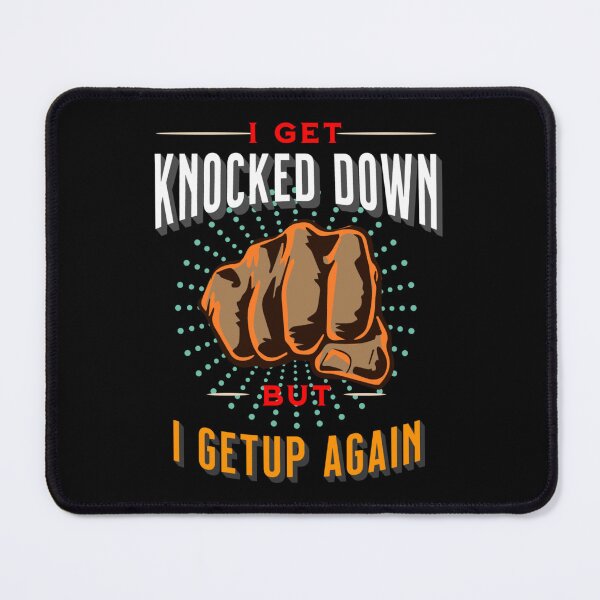 Item preview, I get knocked down but I get up again designed and sold by javakufi88.