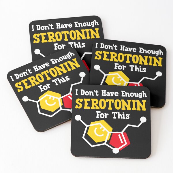 Item preview, I don't have enough serotonin for this designed and sold by PRINTED ..