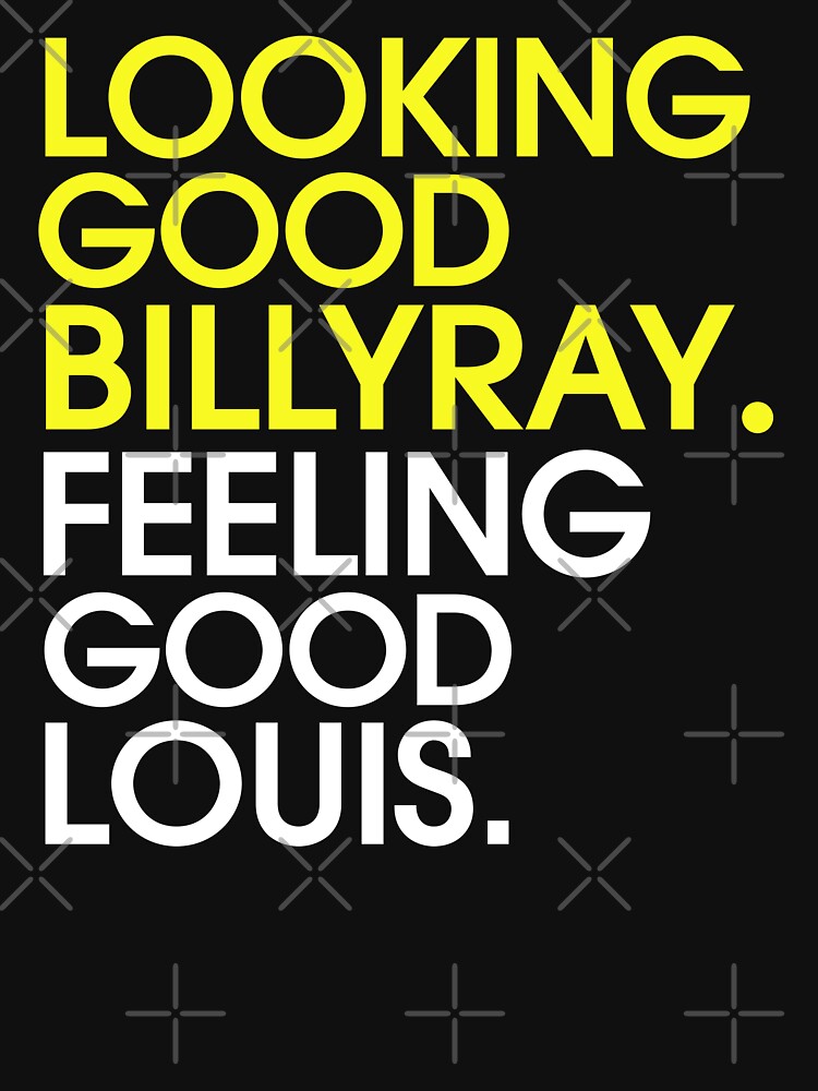 Looking good Billy Ray. Feeling good Louis. Trading Places 80's T-Shirt
