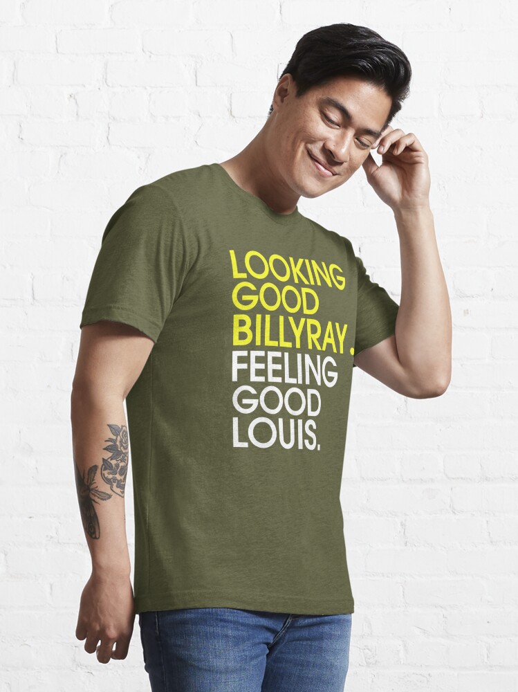 Trading Places Looking Good Billy Ray Feeling Good Louis  Essential T-Shirt  for Sale by 213Clothing