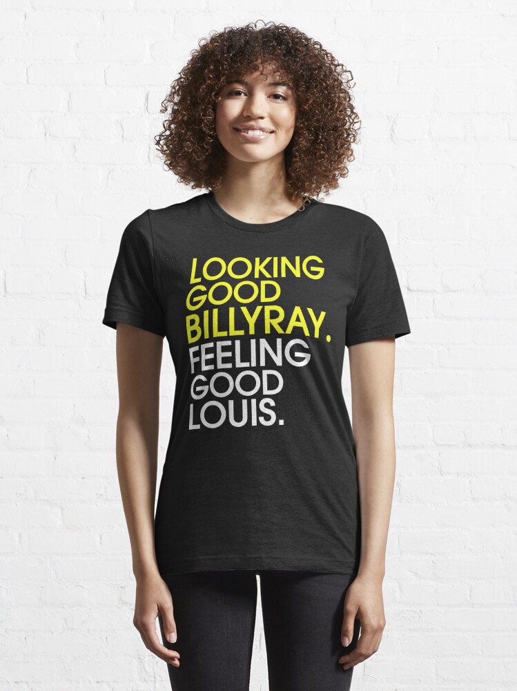Looking good Billy Ray. Feeling good Louis. Trading Places 80's T-Shirt