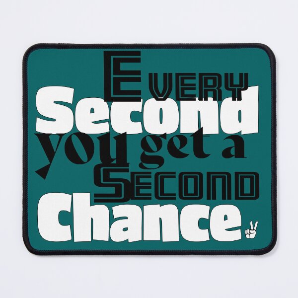 Item preview, Every second you get a second chance. designed and sold by Plumtree81.