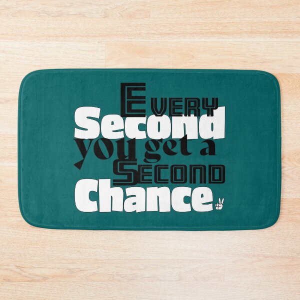 Item preview, Every second you get a second chance. designed and sold by Plumtree81.