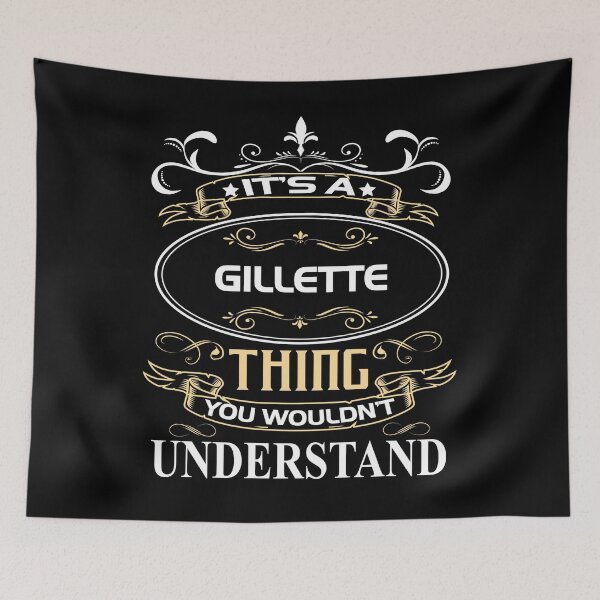 Item preview, Gillette Name Shirt It's A Gillette Thing You Wouldn't Understand designed and sold by Cayluu12.