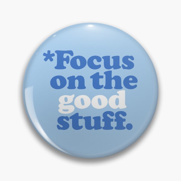 Item preview, Focus On The Good Stuff designed and sold by little-mars.