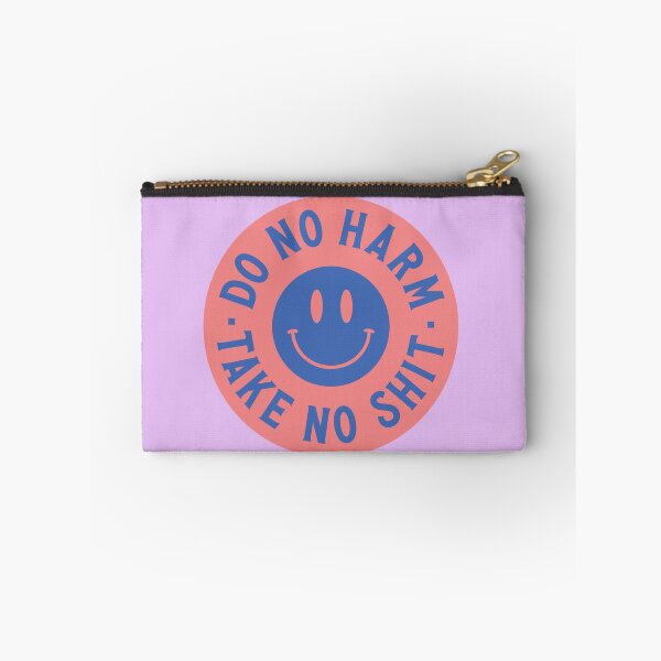 Item preview, Do No Harm, Take No Shit  designed and sold by PatrickRatunde.