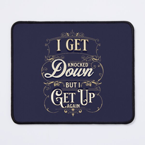 Item preview, i get knocked down but i get up again designed and sold by javakufi88.