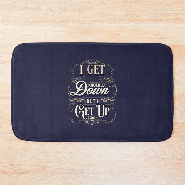 Item preview, i get knocked down but i get up again designed and sold by javakufi88.