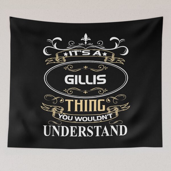 Artikelvorschau, Gillis Name Shirt Es ist eine Gillis-Sache, die Sie nicht verstehen würden entworfen und verkauft von Cayluu12.