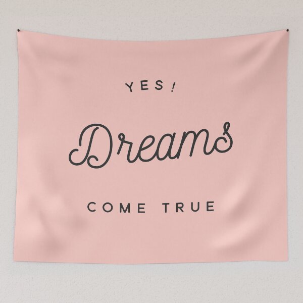 Item preview, Yes Dreams Come True designed and sold by PapitosPlace.