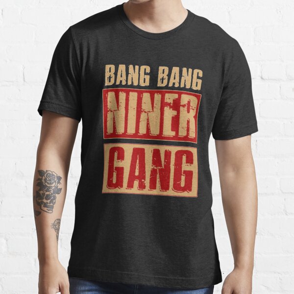 Niner Gang - 49ers Essential T-Shirt for Sale by Vaishnavi Deo
