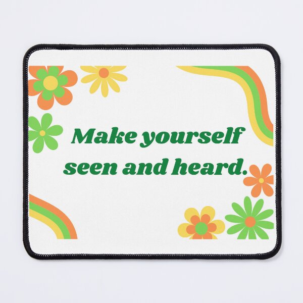 Item preview, Make yourself seen & heard designed and sold by Ourhappyplaces.