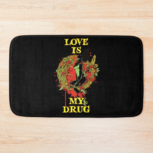 Item preview, Love is The Drug Love is My Drug designed and sold by aventi24.