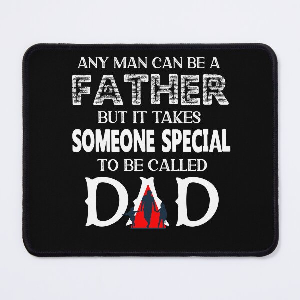 Item preview, It Takes Someone Special To Be A Dad, Mens Fathers Day design designed and sold by Merchking1.