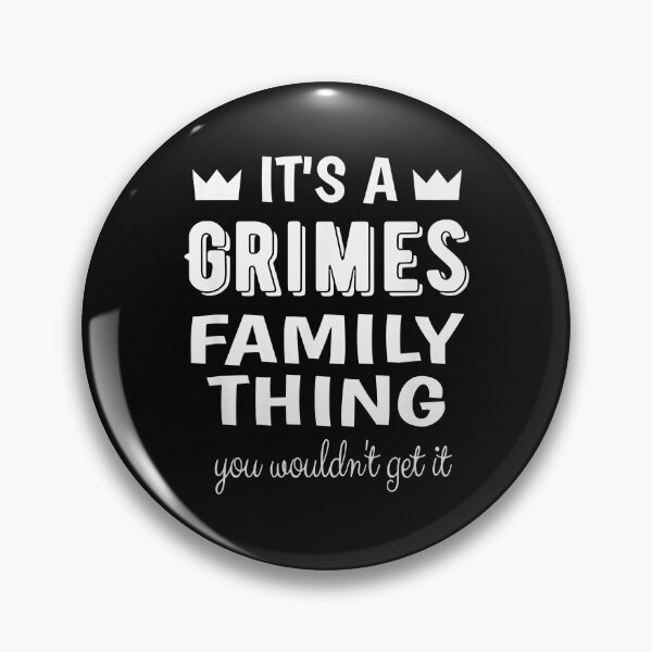 Item preview, It's A Grimes Family Thing You Wouldn't Retro designed and sold by Cardoso1972.