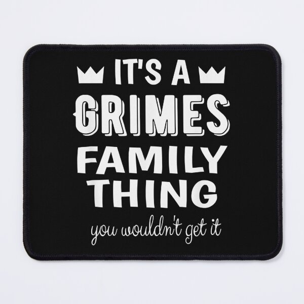 Item preview, It's A Grimes Family Thing You Wouldn't Retro designed and sold by Cardoso1972.