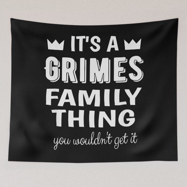 Item preview, It's A Grimes Family Thing You Wouldn't Retro designed and sold by Cardoso1972.
