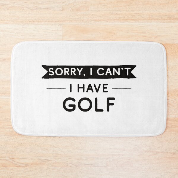 Item preview, Sorry I Can't I Have Golf designed and sold by teesaurus.