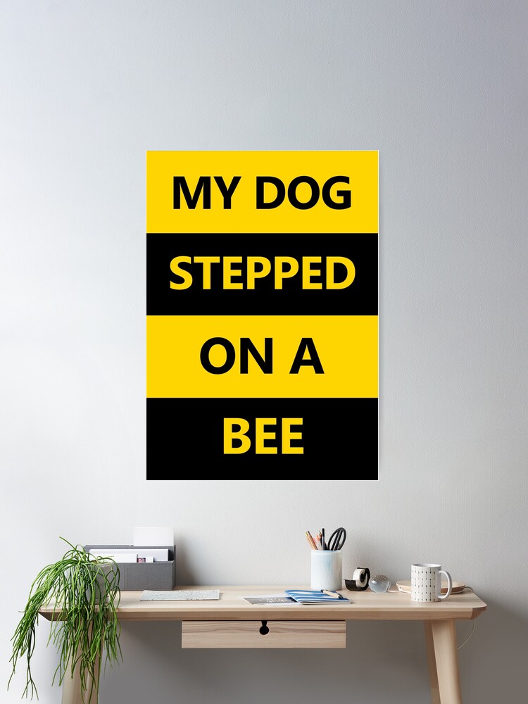 My dog stepped on a bee with face - Tiktok sound meme - Justice