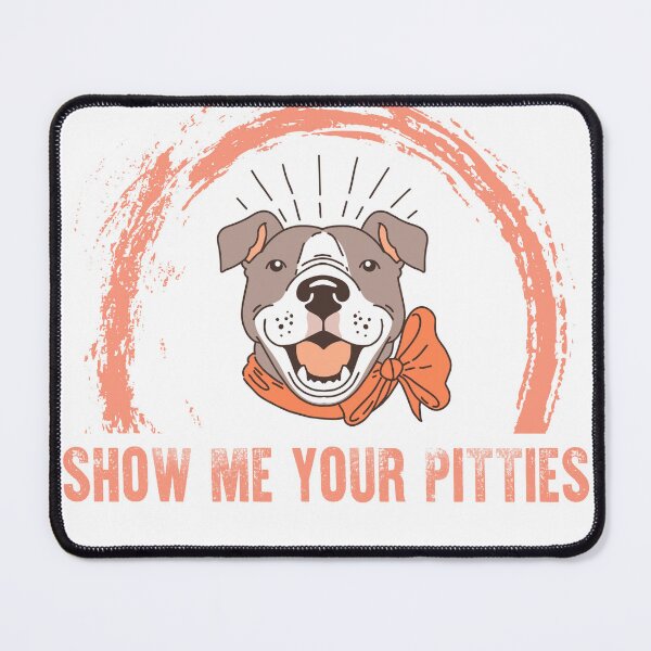 Item preview, Show Me Your Pitties, Pitbull designed and sold by StickerBulls.