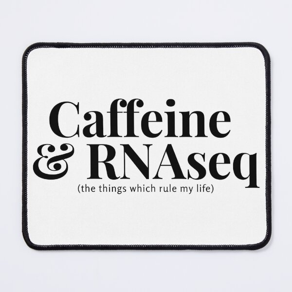 Item preview, Caffeine and RNAseq - the things which rule my life designed and sold by quiet-charm.