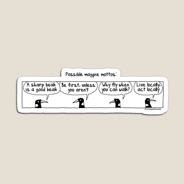 Item preview, Possible Magpie Mottos designed and sold by firstdog.