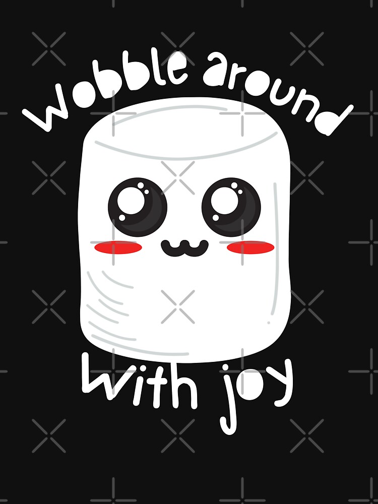 "Kawaii White Marshmallow Wobble around with joy " Essential TShirt